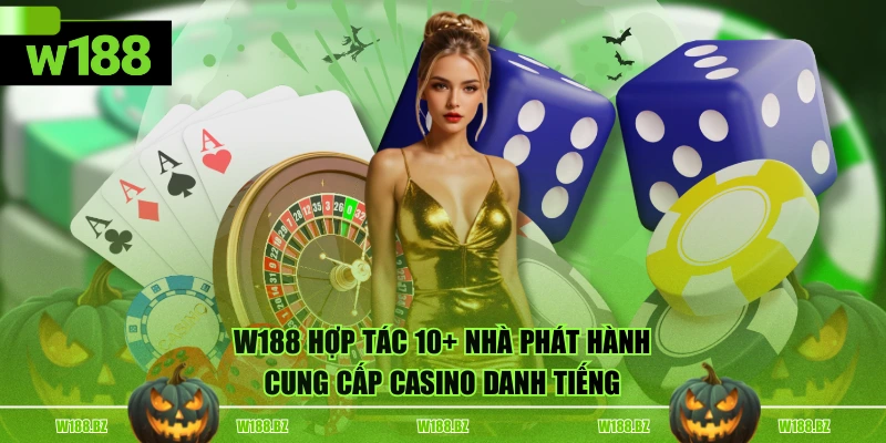Casino W188 2 W188 hợp tác 10+ nhà phát hành cung cấp Casino danh tiếng